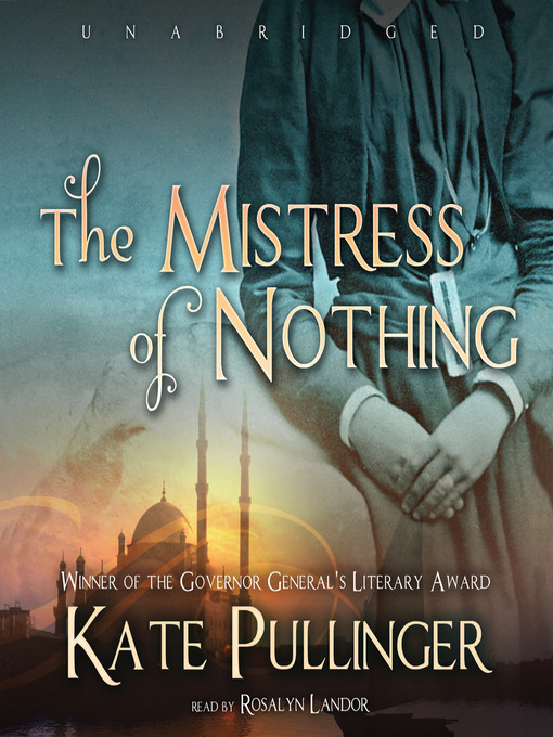 Title details for The Mistress of Nothing by Kate Pullinger - Available